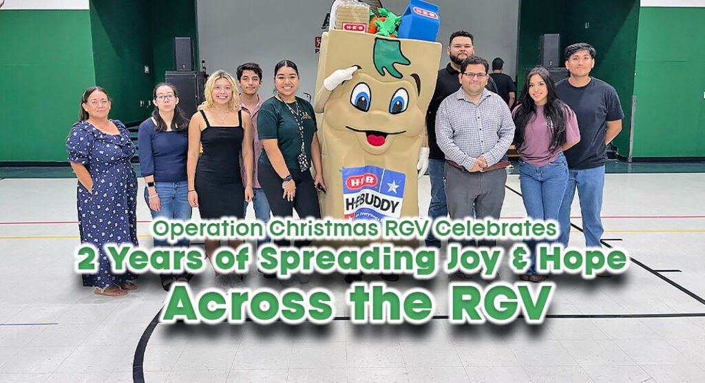 Celebrating Two Years of Joy and Hope in the RGV