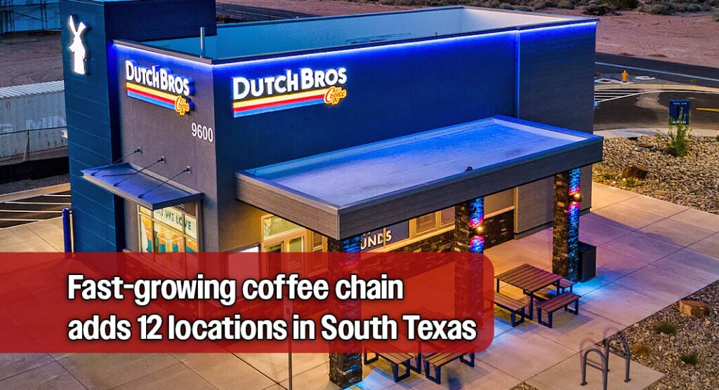 Dutch bros grows in the rio grande valley