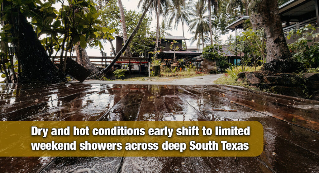 Rain is Back in the Rio Grande Valley This Week Rain is Back in the Rio Grande Valley This Week