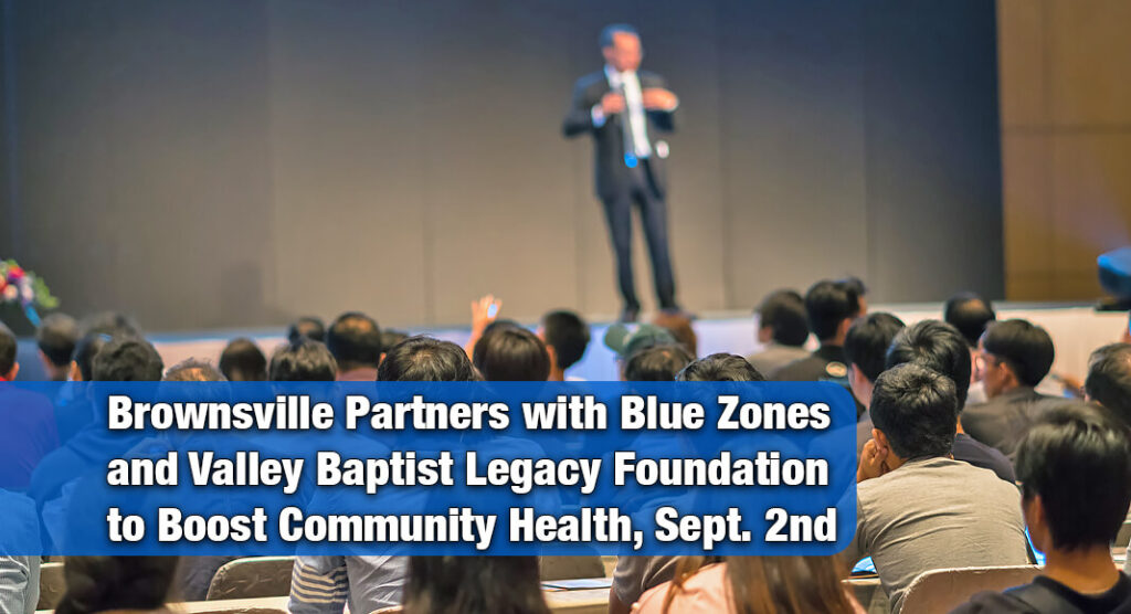 Write a new simple attractive title based on the title from Brownsville Partners with Blue Zones to Build a Healthier Future, Sept. 2nd and dont use quote marks Write a new simple attractive title based on the title