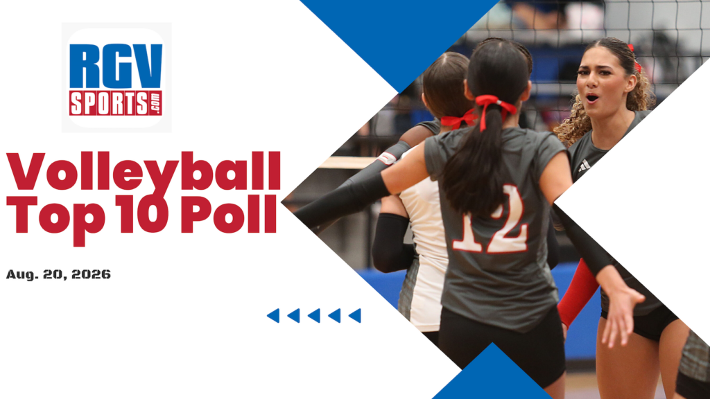 Write a new simple attractive title based on the title from RGVSports.com Volleyball Top 10 Rankings (08/20/26) and dont use quote marks Write a new simple attractive title based on the title