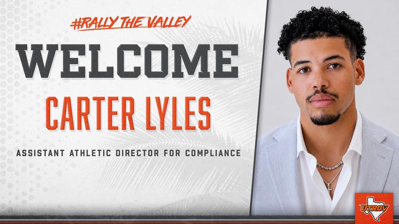 Write a new simple attractive title based on the title from UTRGV Athletics Adds Carter Lyles as Assistant Athletic Director for Compliance and dont use quote marks Write a new simple attractive title based on the title