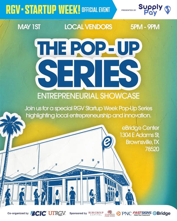 Write a new simple attractive title based on the title from Before heading to First Friday – Downtown Brownsville tonight, stop by eBridge Center for Business & Commercialization for RGV Startup Week’s Pop-Up Series! Meet local entrepreneurs, support small businesses, and help close out an incredible week of inn – facebook.com and dont use quote marks Write a new simple attractive title based on the title